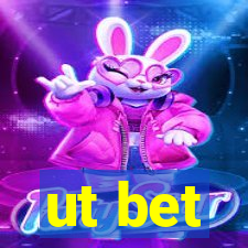 ut bet